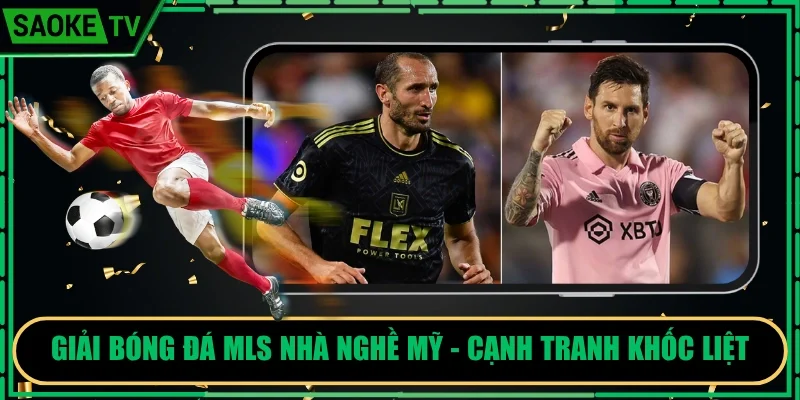 Giải Bóng Đá MLS Nhà Nghề Mỹ