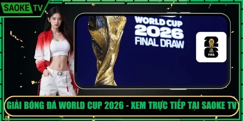 Giải Bóng Đá World Cup 2026