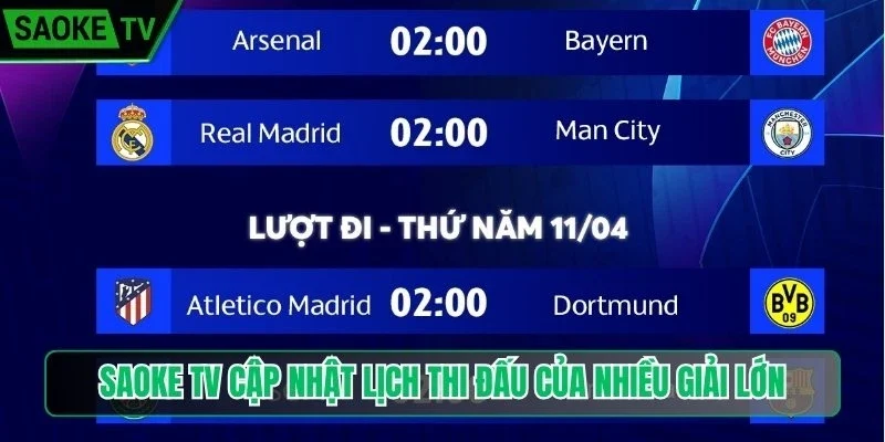 Saoke TV cập nhật lịch thi đấu của nhiều giải lớn