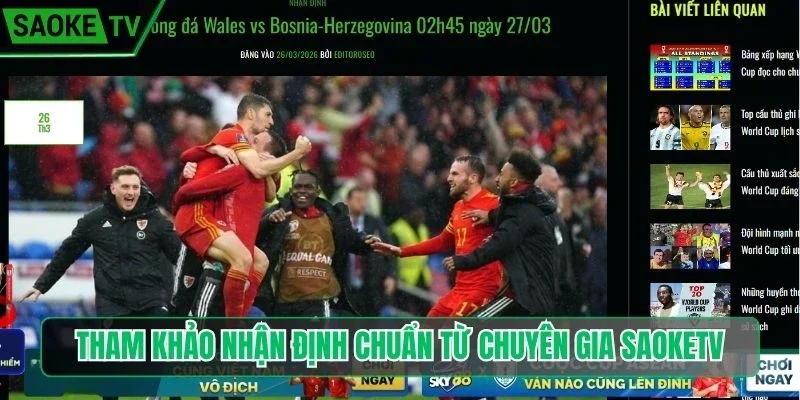 Tham khảo nhận định chuẩn từ chuyên gia Saoketv